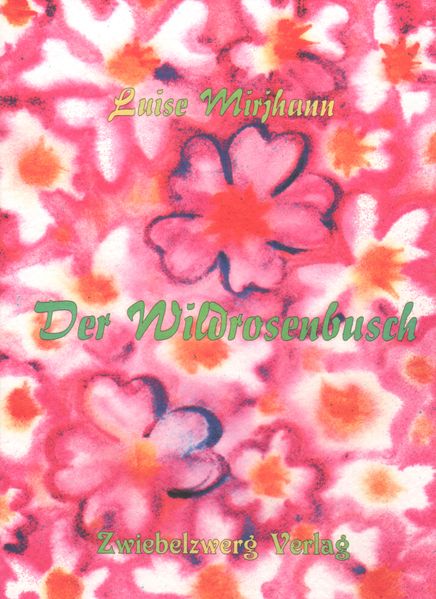 Cover von Der Wildrosenbusch
