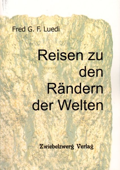 Cover von Reisen zu den Rändern der Welten