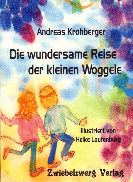 Cover von Die wundersame Reise der kleinen Woggele
