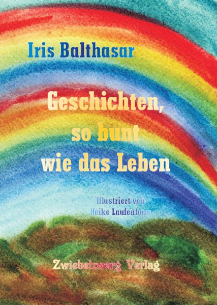 Cover von Geschichten, so bunt wie das Leben