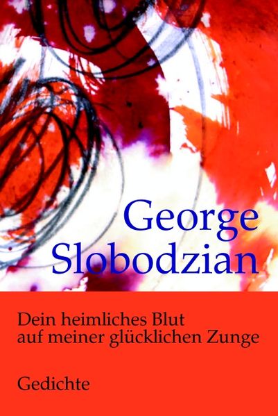 Cover von Dein heimliches Blut auf meiner glücklichen Zunge