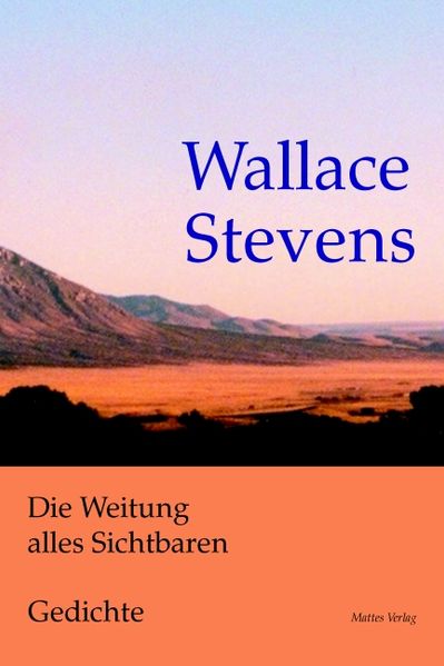 Cover von Die Weitung alles Sichtbaren. Gedichte. Zweisprachig