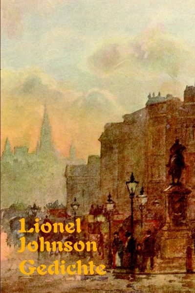 Cover von Lionel Johnson Gedichte Zweisprachig