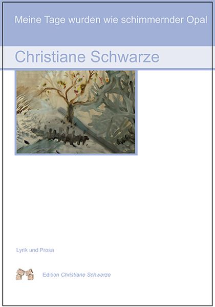 Cover von Meine Tage wurden wie schimmernder Opal