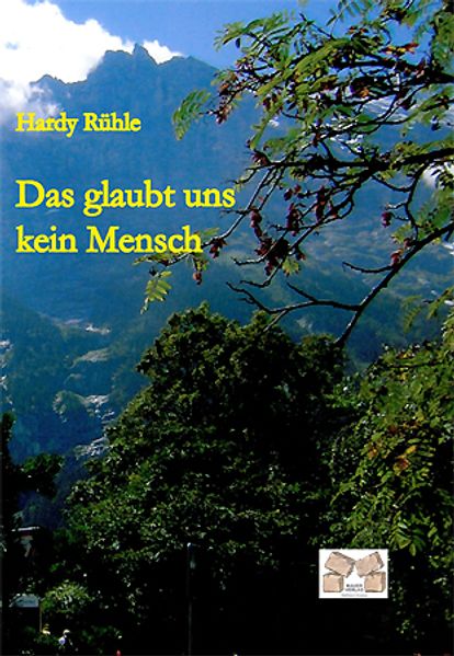 Cover von Das glaubt uns kein Mensch