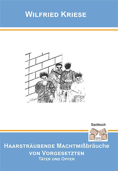 Cover von Haarsträubende Machtmissbräuche von Vorgesetzten