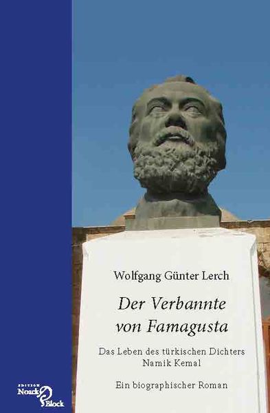 Cover von Der Verbannte von Famagusta – Das Leben des türkischen Dichters Namik Kemal