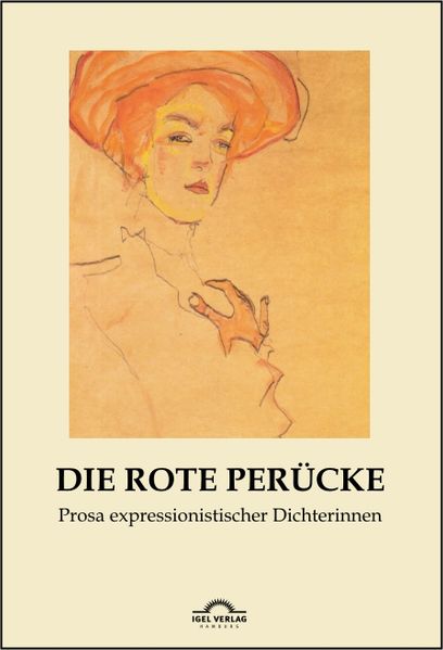 Cover von Die rote Perücke: Prosa expressionistischer Dichterinnen