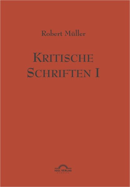 Cover von Robert Müller Werkausgabe / Kritische Schriften 1