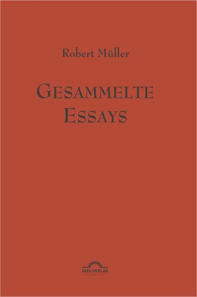 Cover von Robert Müller Werkausgabe / Gesammelte Essays