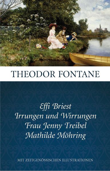 Cover von Fontane: Ausgewählte Romane: Effi Briest, Irrungen und Wirrungen, Frau Jenny Treibel, Mathilde Möhring