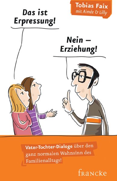 Cover von Das ist Erpressung! Nein, Erziehung!