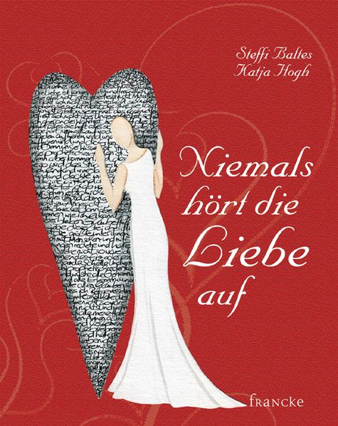 Cover von Niemals hört die Liebe auf