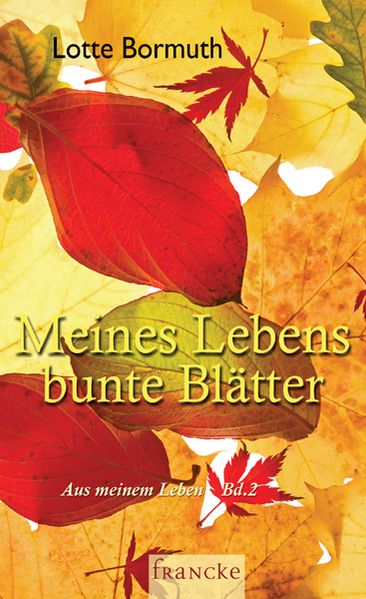 Cover von Meines Lebens bunte Blätter