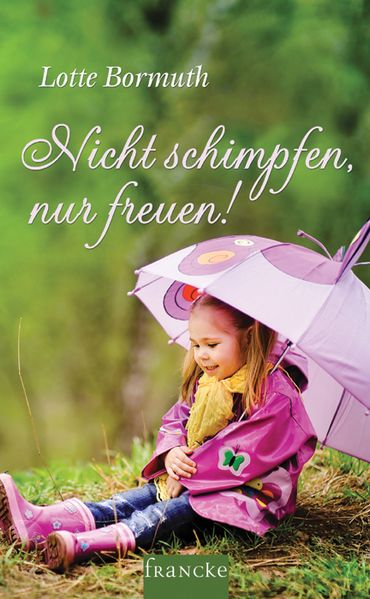 Cover von Nicht schimpfen, nur freuen!