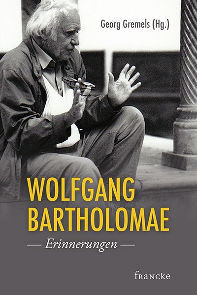 Cover von Wolfgang Bartholomae – Erinnerungen