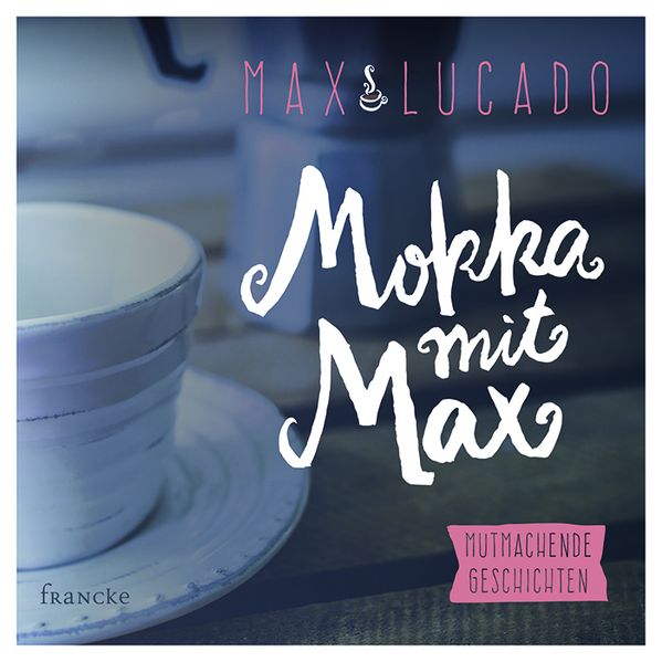 Cover von Mokka mit Max