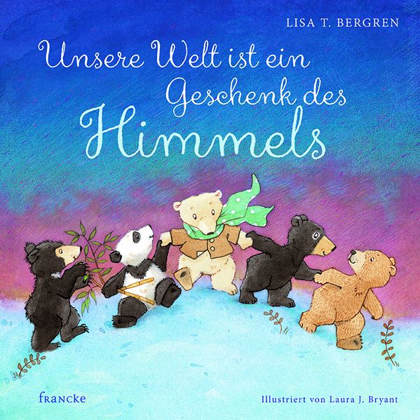 Cover von Unsere Welt ist ein Geschenk des Himmels