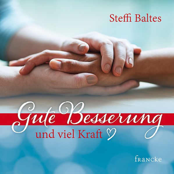 Cover von Gute Besserung und viel Kraft