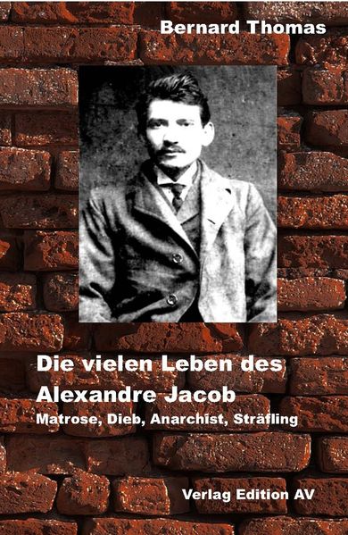 Cover von Die vielen Leben des Alexandre Jacob (1879 – 1954).