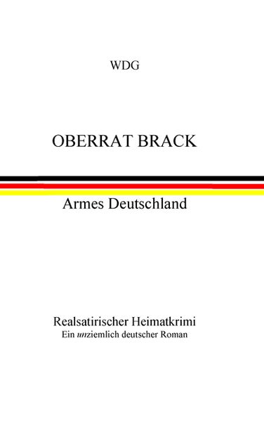 Cover von Oberrat Brack – Armes Deutschland
