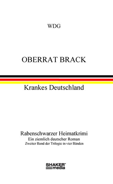 Cover von Oberrat Brack – Krankes Deutschland