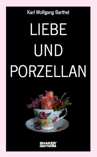 Cover von Liebe und Porzellan