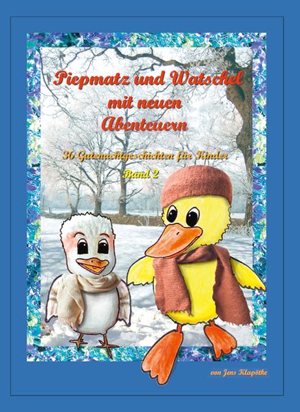 Cover von Piepmatz und Watschel mit neuen Abenteuern