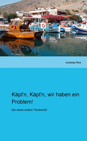 Cover von Käpt’n, Käpt’n, wir haben ein Problem!