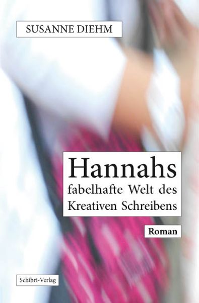 Cover von Hannahs fabelhafte Welt des Kreativen Schreibens