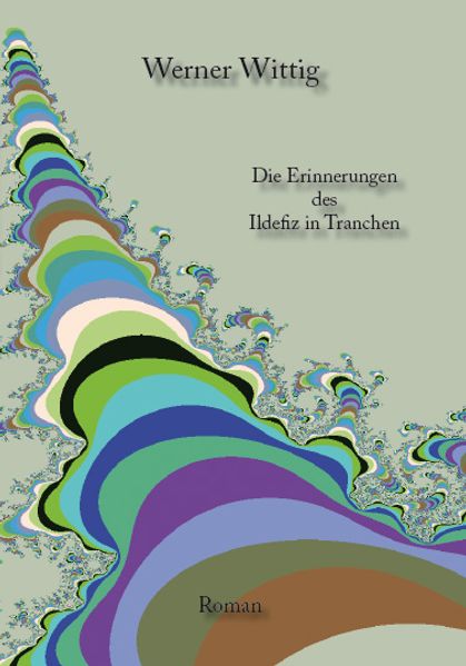 Cover von Die Erinnerungen des Ildefiz in Tranchen