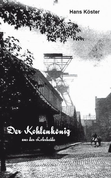 Cover von Der Kohlenkönig aus der Lohrheide