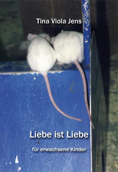 Cover von Liebe ist Liebe für erwachsene Kinder