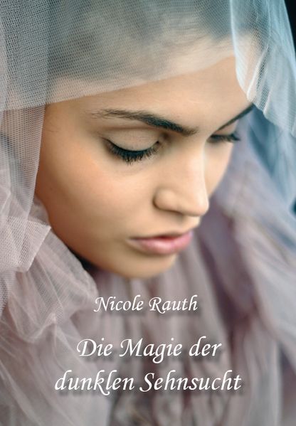 Cover von Die Magie der dunklen Sehnsucht