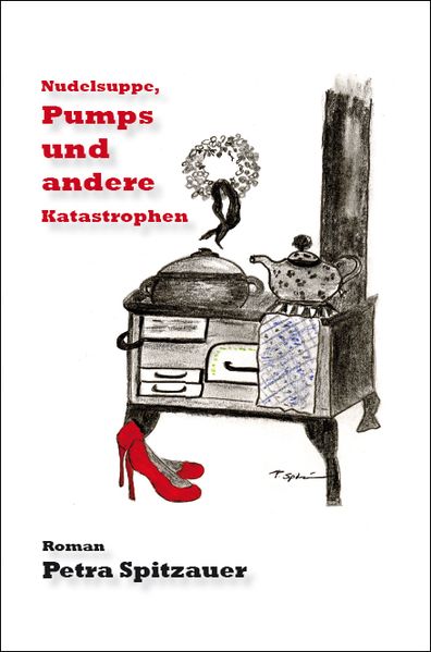 Cover von Nudelsuppe, Pumps und andere Katastrophen
