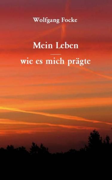 Cover von Mein Leben – wie es mich prägte