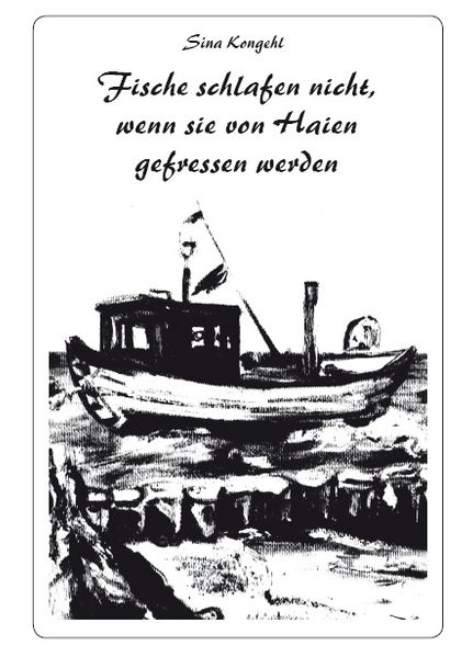 Cover von Fische schlafen nicht, wenn sie von Haien gefressen werden