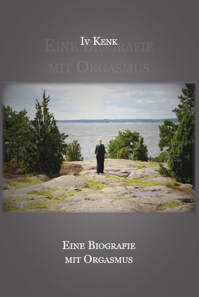 Cover von Eine Biographie mit Orgasmus