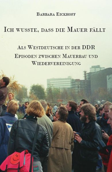 Cover von Ich wusste, dass die Mauer fällt