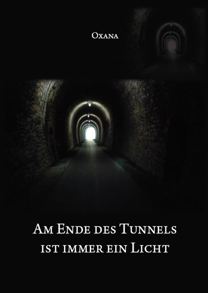 Cover von Am Ende des Tunnels ist immer ein Licht