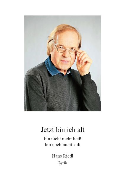 Cover von Jetzt bin ich alt, bin nicht mehr heiß, bin noch nicht kalt