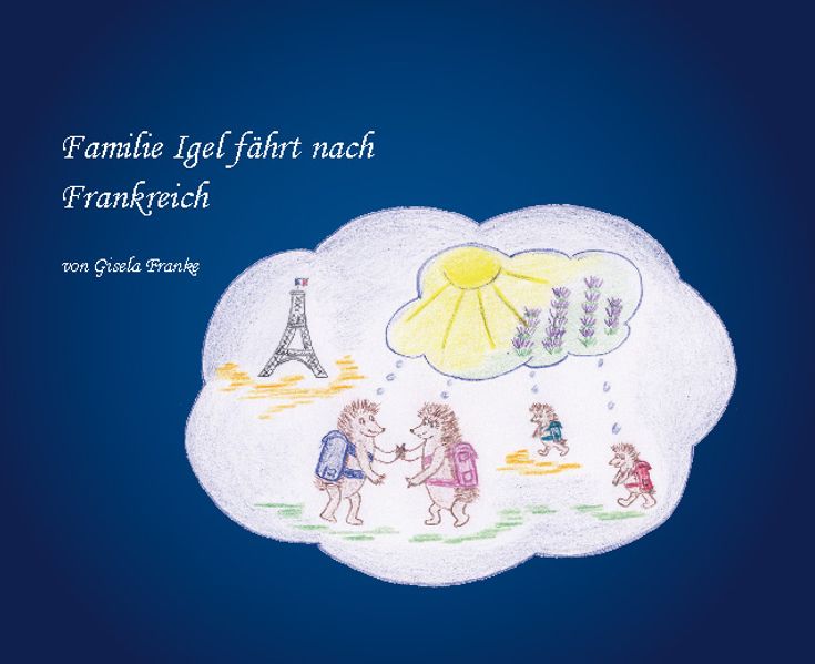 Cover von Familie Igel fährt nach Frankreich