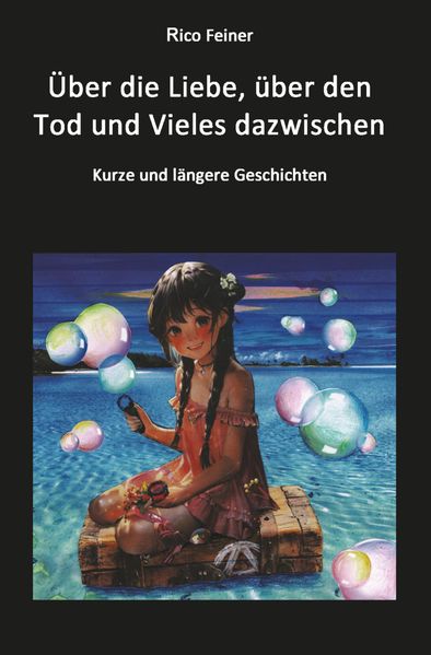 Cover von Über die Liebe, über den Tod und Vieles dazwischen