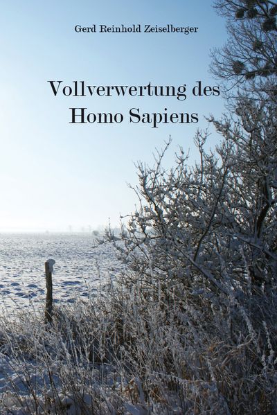 Cover von Vollverwertung des Homo Sapiens