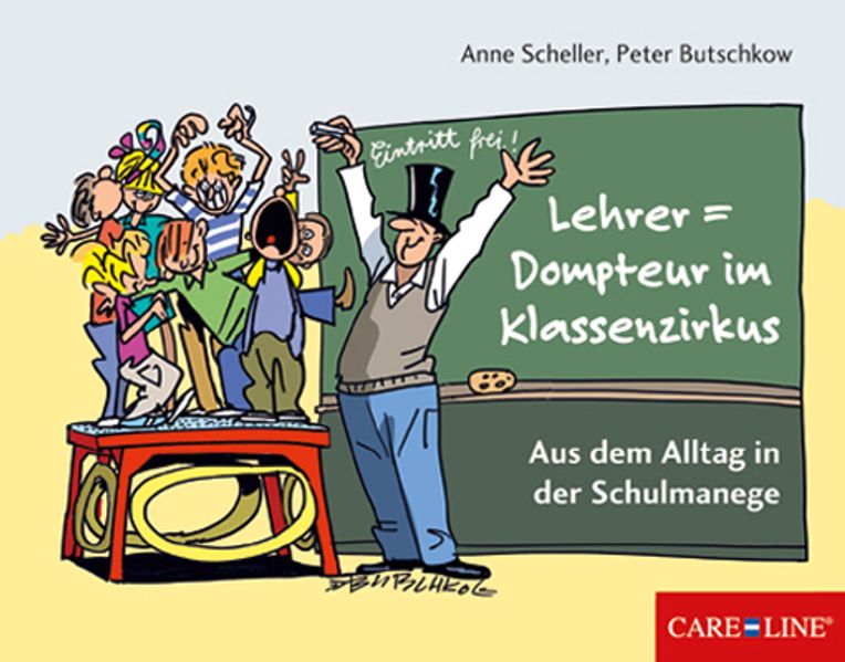 Cover von Lehrer = Dompteur im Klassenzirkus