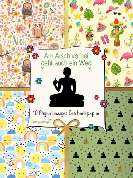Cover von Am Arsch vorbei geht auch ein Weg – 10 Bögen lässiges Geschenkpapier