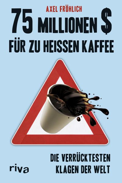 Cover von 75 Millionen $ für zu heißen Kaffee