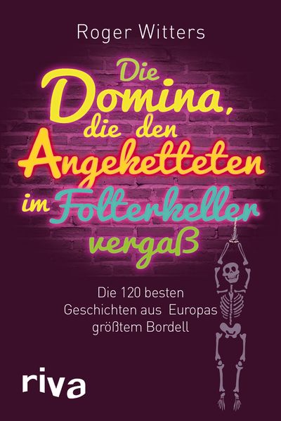 Cover von Die Domina, die den Angeketteten im Folterkeller vergaß