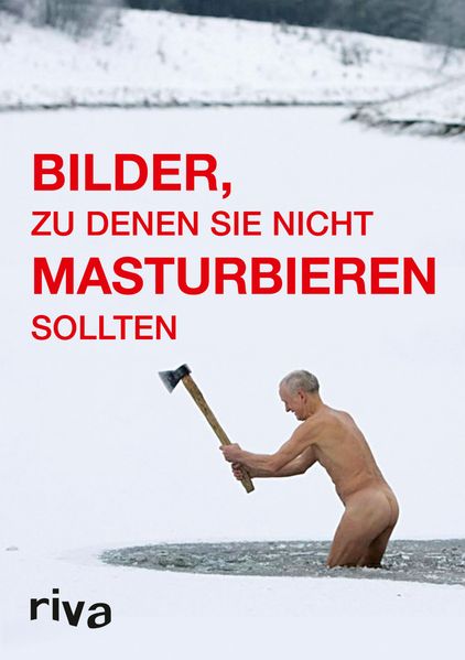 Cover von Bilder, zu denen Sie nicht masturbieren sollten