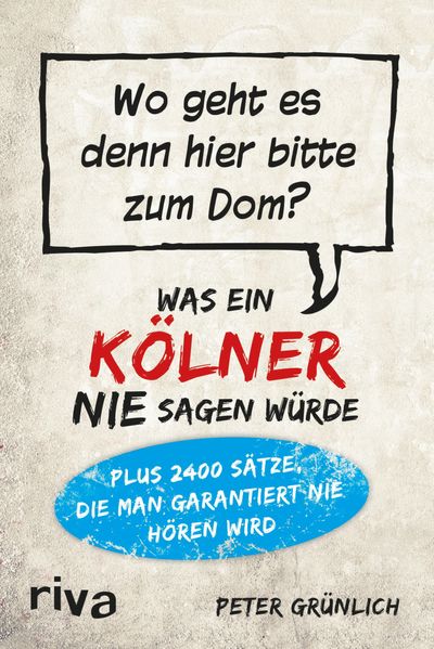 Cover von Was ein Kölner nie sagen würde